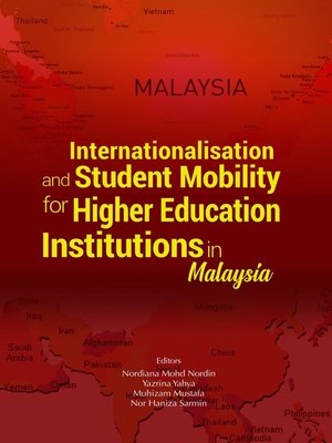 cover image of Internationalisation and Student Mobility for Higher Education Institutions in Malaysia